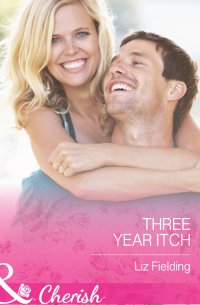 Лиз Филдинг - The Three-Year Itch