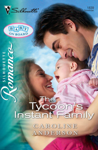 Кэролайн Андерсон - The Tycoon's Instant Family