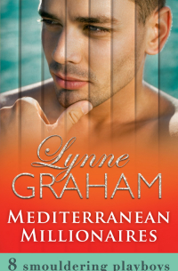 Линн Грэхем - Mediterranean Millionaires