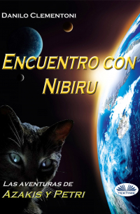 Danilo Clementoni - Encuentro Con Nibiru