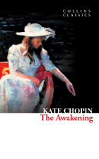Кейт Шопен - The Awakening