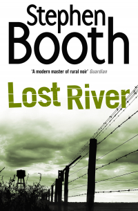 Стивен Бут - Lost River