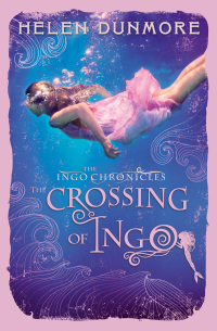 Хелен Данмор - The Crossing of Ingo
