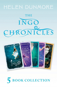 Хелен Данмор - The Complete Ingo Chronicles: Ingo, The Tide Knot, The Deep, The Crossing of Ingo, Stormswept