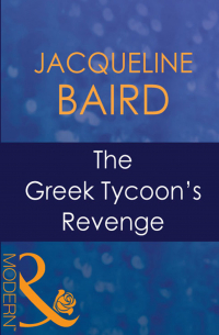 Жаклин Бэрд - The Greek Tycoon's Revenge