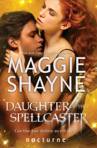 Мэгги Шейн - Daughter of the Spellcaster