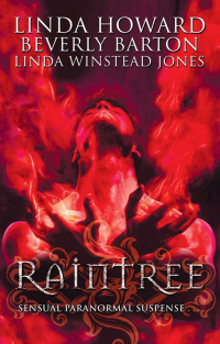  - Raintree: Raintree: Inferno / Raintree: Haunted / Raintree: Sanctuary