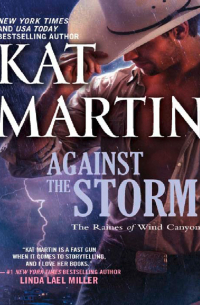 Кэт Мартин - Against the Storm
