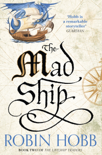 Робин Хобб - The Mad Ship