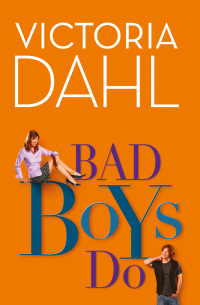 Виктория Дал - Bad Boys Do