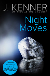 Джулия Кеннер - Night Moves