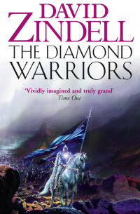Дэвид Зинделл - The Diamond Warriors