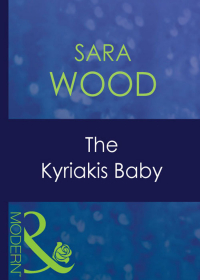 Сара Вуд - The Kyriakis Baby