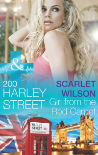 Скарлет Уилсон - 200 Harley Street: Girl from the Red Carpet