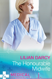 Лилиан Дарси - The Honourable Midwife