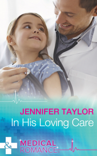 Дженнифер Тейлор - In His Loving Care