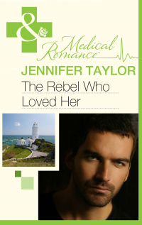 Дженнифер Тейлор - The Rebel Who Loved Her