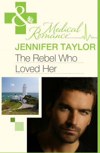 Дженнифер Тейлор - The Rebel Who Loved Her
