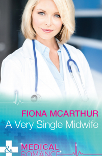 Фиона МакАртур - A Very Single Midwife