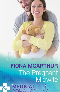 Фиона МакАртур - The Pregnant Midwife