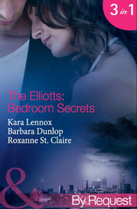  - The Elliotts: Bedroom Secrets: Under Deepest Cover