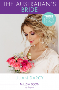Лилиан Дарси - The Australians' Brides: The Runaway and the Cattleman