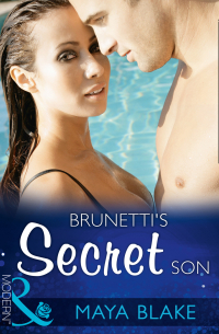 Майя Блейк - Brunetti's Secret Son