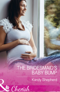 Кенди Шеперд - The Bridesmaid's Baby Bump
