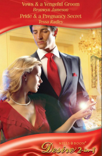  - Vows & a Vengeful Groom / Pride & a Pregnancy Secret: Vows & a Vengeful Groom