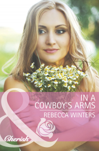 Ребекка Уинтерс - In a Cowboy's Arms