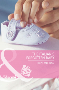 Рэй Морган - The Italian's Forgotten Baby