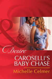 Мишель Селмер - Caroselli's Baby Chase