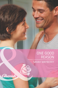 One Good Reason