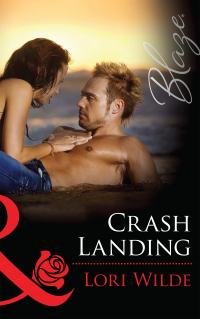 Лори Уайлд - Crash Landing