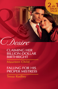  - Claiming Her Billion-Dollar Birthright / Falling For His Proper Mistress: Claiming Her Billion-Dollar Birthright
