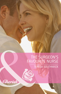 Тереза Саутвик - The Surgeon's Favourite Nurse