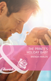 Бренда Харлен - The Prince's Holiday Baby