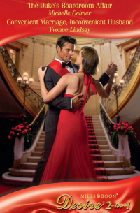  - The Duke's Boardroom Affair / Convenient Marriage, Inconvenient Husband: The Duke's Boardroom Affair