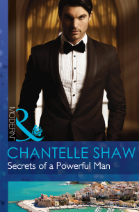 Шантель Шоу - Secrets of a Powerful Man