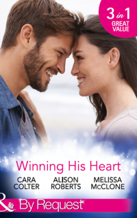  - Winning His Heart: The Millionaire's Homecoming / The Maverick Millionaire