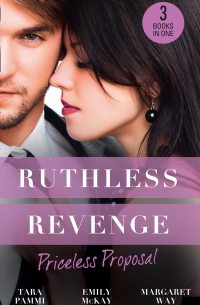  - Ruthless Revenge: Priceless Proposal: The Sicilian's Surprise Wife / Secret Heiress, Secret Baby / Guardian to the Heiress
