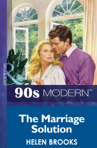Хелен Брукс - The Marriage Solution
