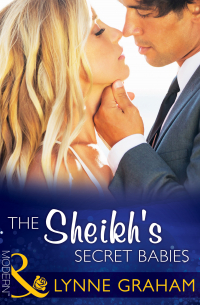 Линн Грэхем - The Sheikh's Secret Babies