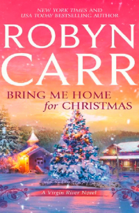 Робин Карр - Bring Me Home For Christmas