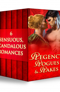  - Regency Rogues and Rakes: Silk is for Seduction / Scandal Wears Satin / Vixen in Velvet / Seven Nights in a Rogue's Bed / A Rake's Midnight Kiss / What a Duke Dares