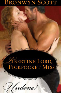 Бронвин Скотт - Libertine Lord, Pickpocket Miss