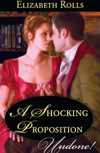 Элизабет Ролс - A Shocking Proposition