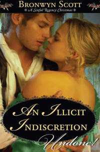 Бронвин Скотт - An Illicit Indiscretion