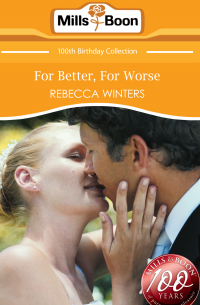 Ребекка Уинтерс - For Better, For Worse