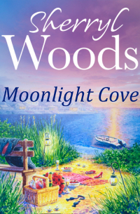 Шеррил Вудс - Moonlight Cove